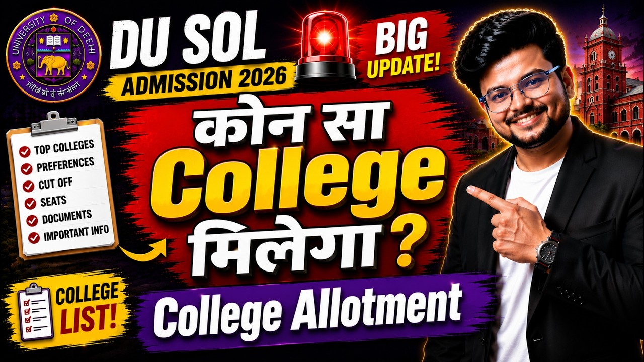 🔥DU SOL UG Admission 2026: College Allotment Update | Which College Will You Get | College List!
