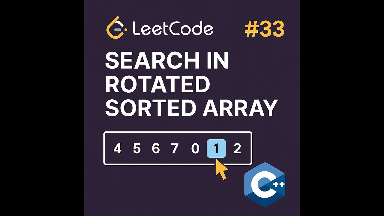 Leetcode 33 | Search in Rotated Sorted Array in C++ | Modified Binary Search | O(log N) Solution