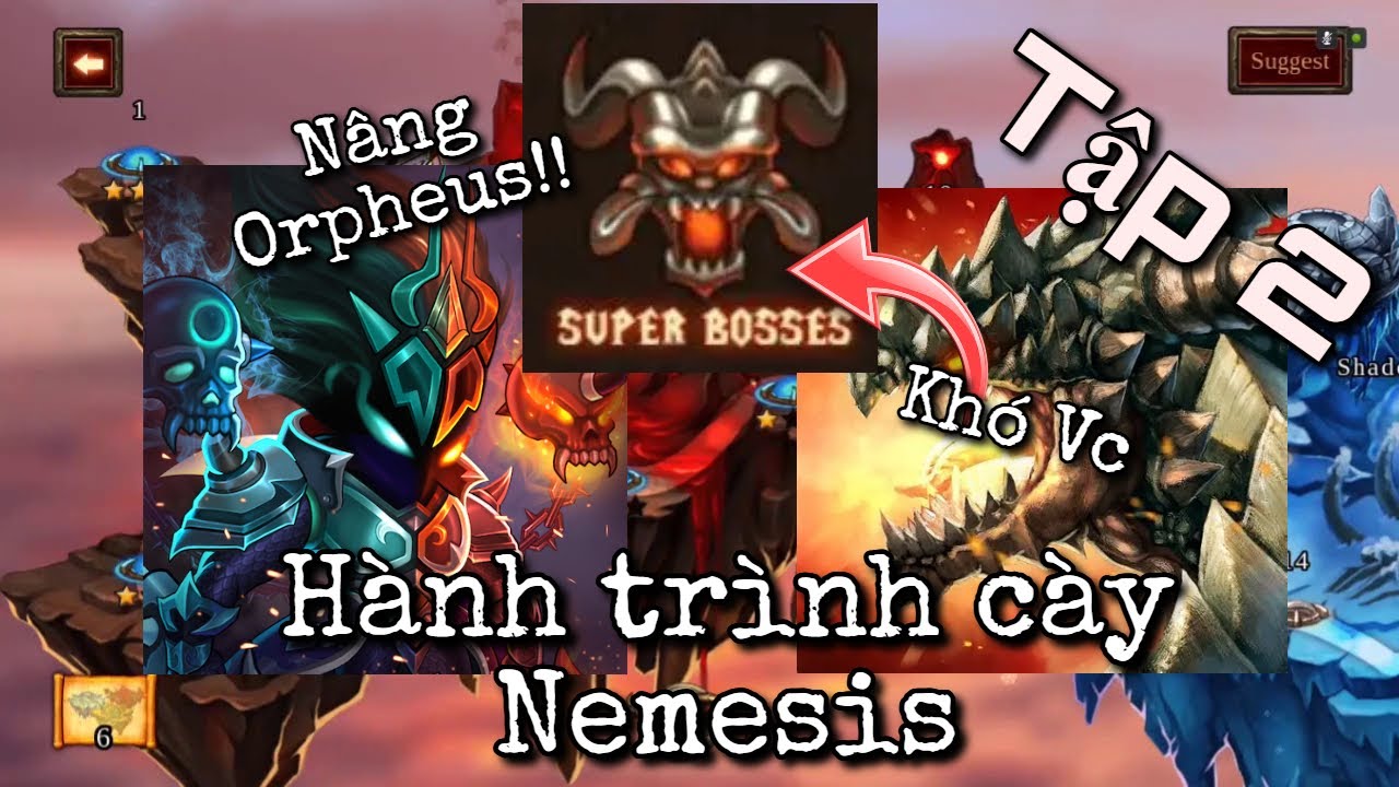 Epic Heroes Wars| Tập 2: Nâng Orpheus 80, đánh Super Boss, luyện ngọc...
