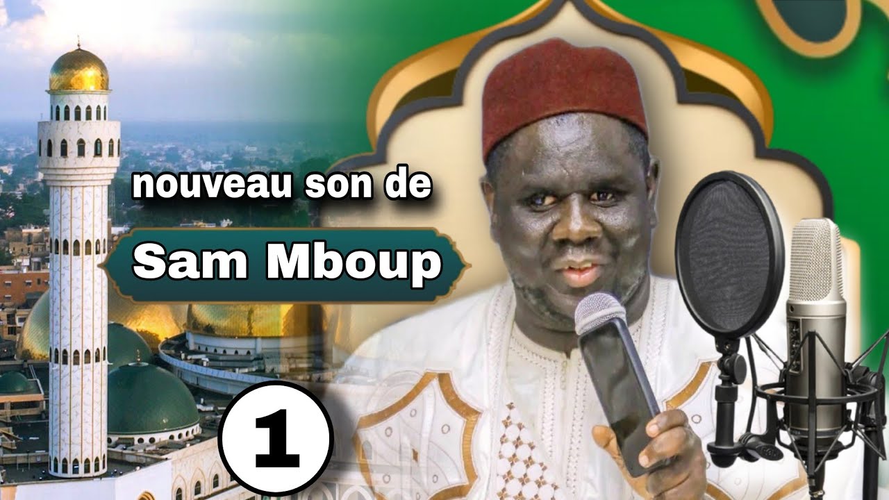Nouveau son de SAM MBOUP : partie 1