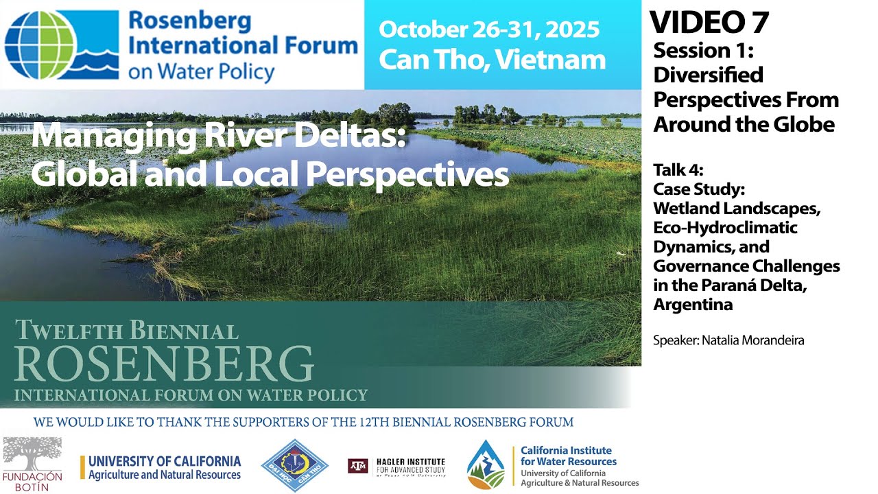 Rosenberg Int’l. Forum on Water Policy, 2025 - Can Tho: Video 7 - Session 1, Talk 4