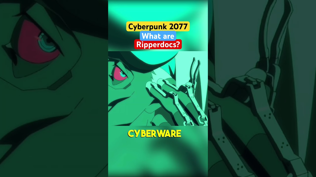 Что такое RIPPERDOCS в Cyberpunk 2077? #cyberpunk2077