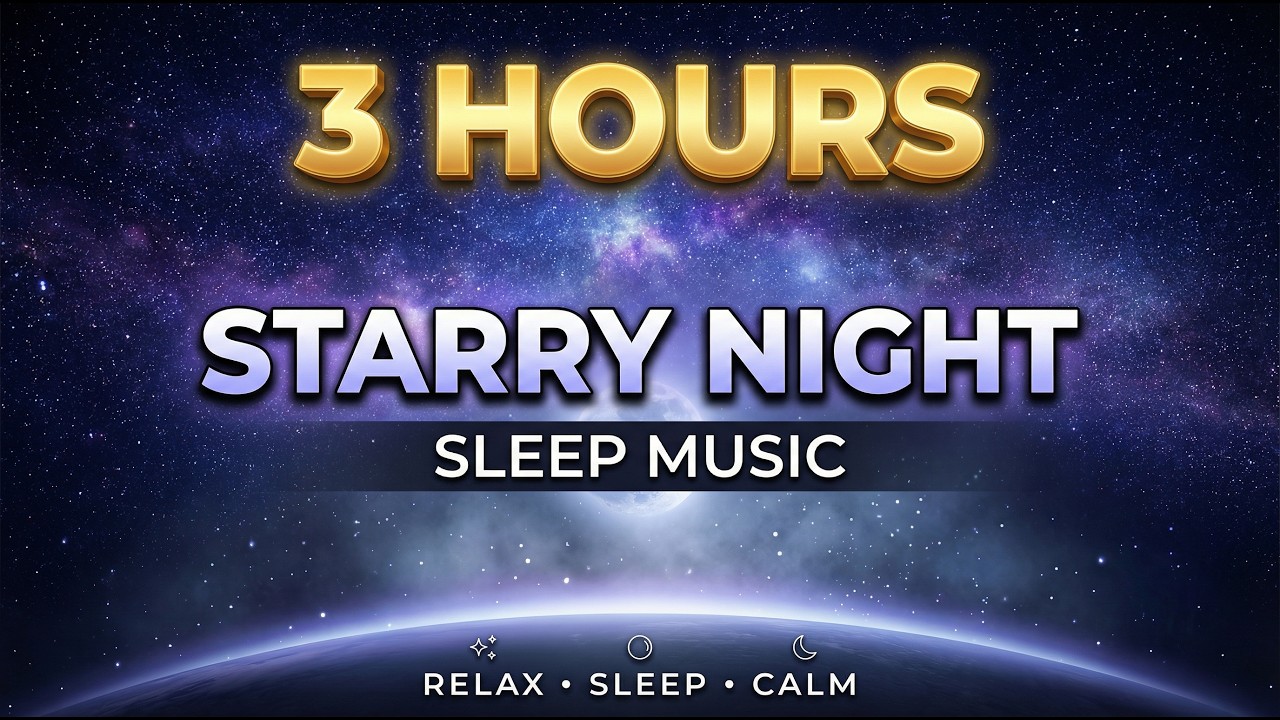 3 Hours Starry Night Ambient ✨ Cosmic Peace | Drowsy Tape | Can’t Sleep? 🌙