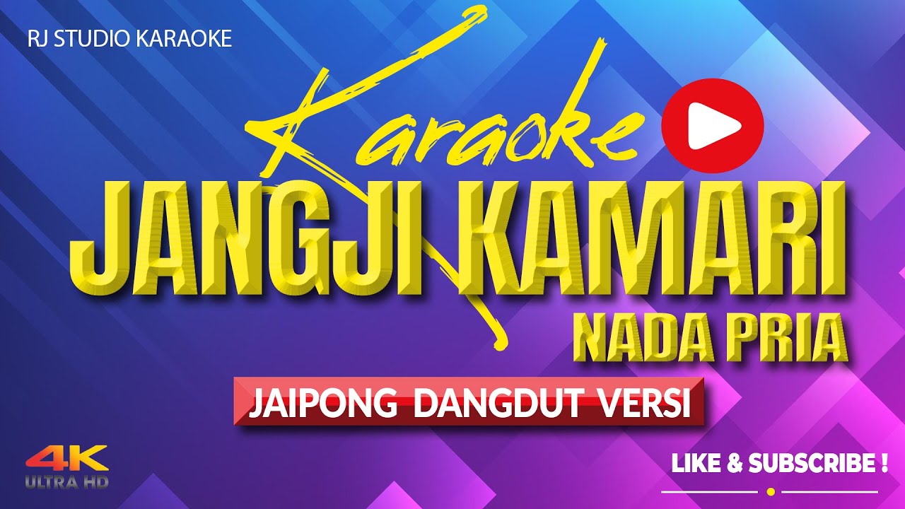 KARAOKE JANGJI KAMARI BAJIDOR NADA PRIA / COWOK