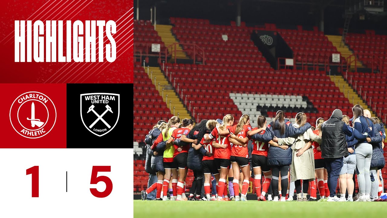 Charlton Athletic v West Ham United | Highlights