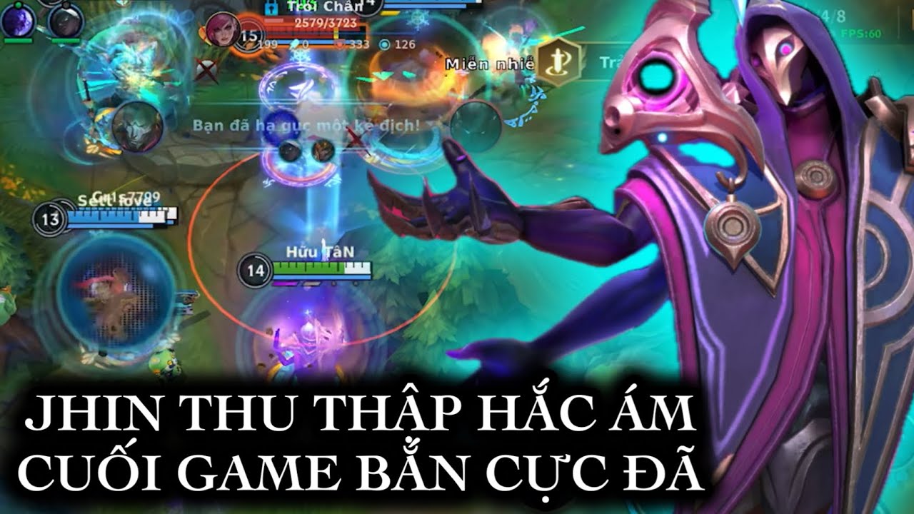 [LMHT:TỐC CHIẾN] JHIN THỦ THẬP HẮC ÁM FARM CUỐI GAME BẮN CỰC THÍCH