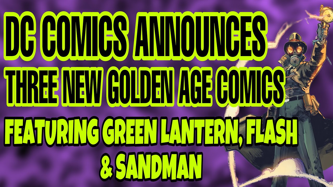 New Golden Age Comics - Green Lantern, Flash & Sandman Coming to DC Comics in October