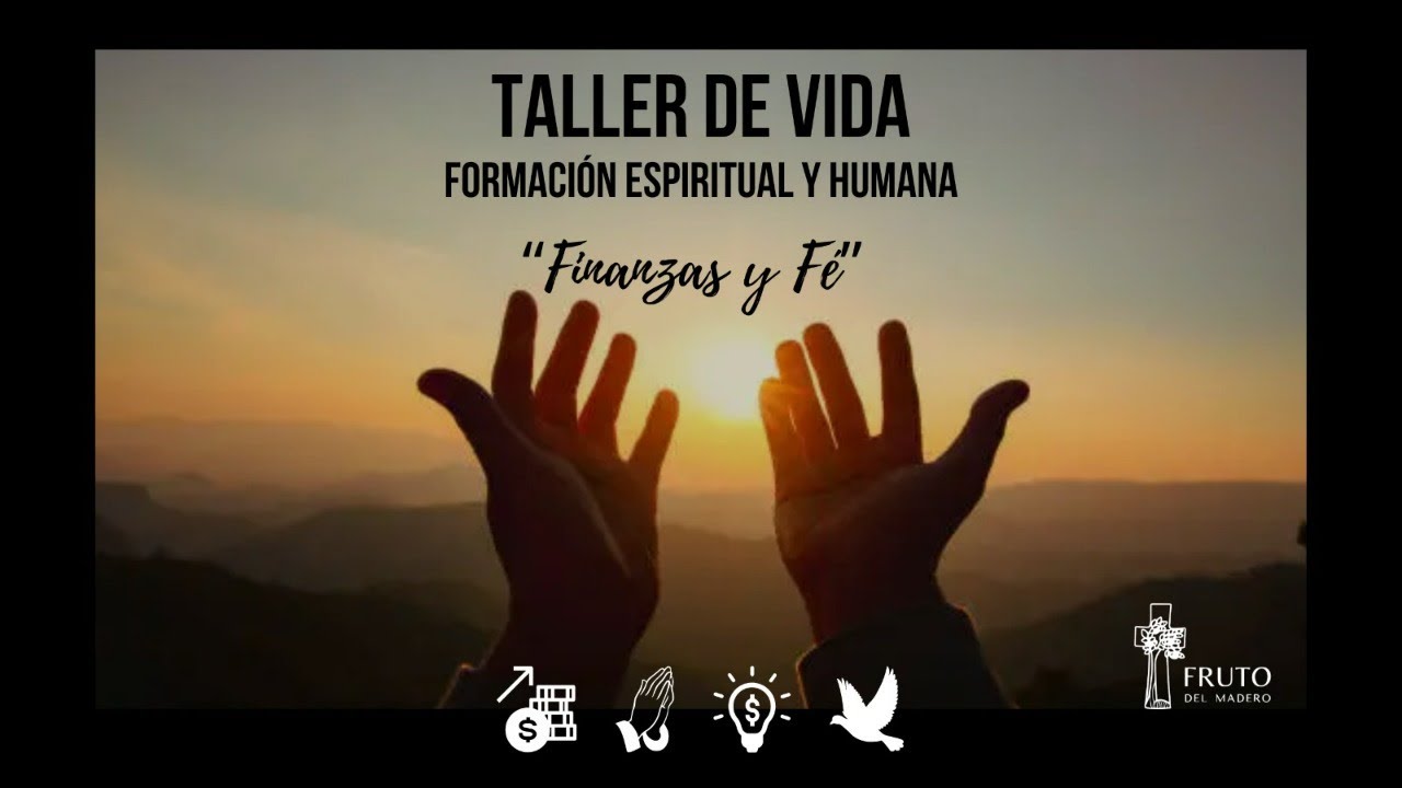 Talleres de Vida: Finanzas y Fe