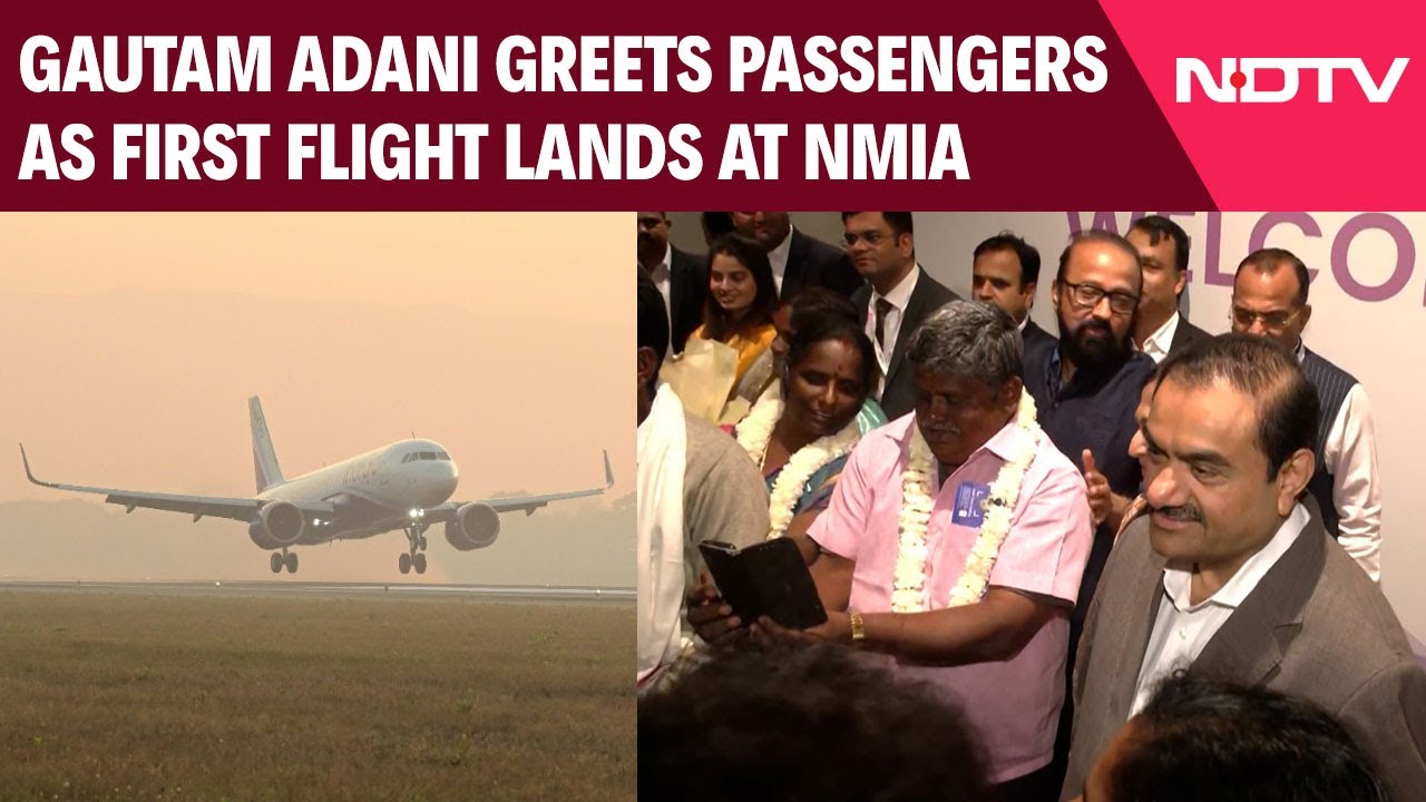 Navi Mumbai Airport | Gautam Adani Greets Passengers As First Flight Lands At Navi Mumbai Airport