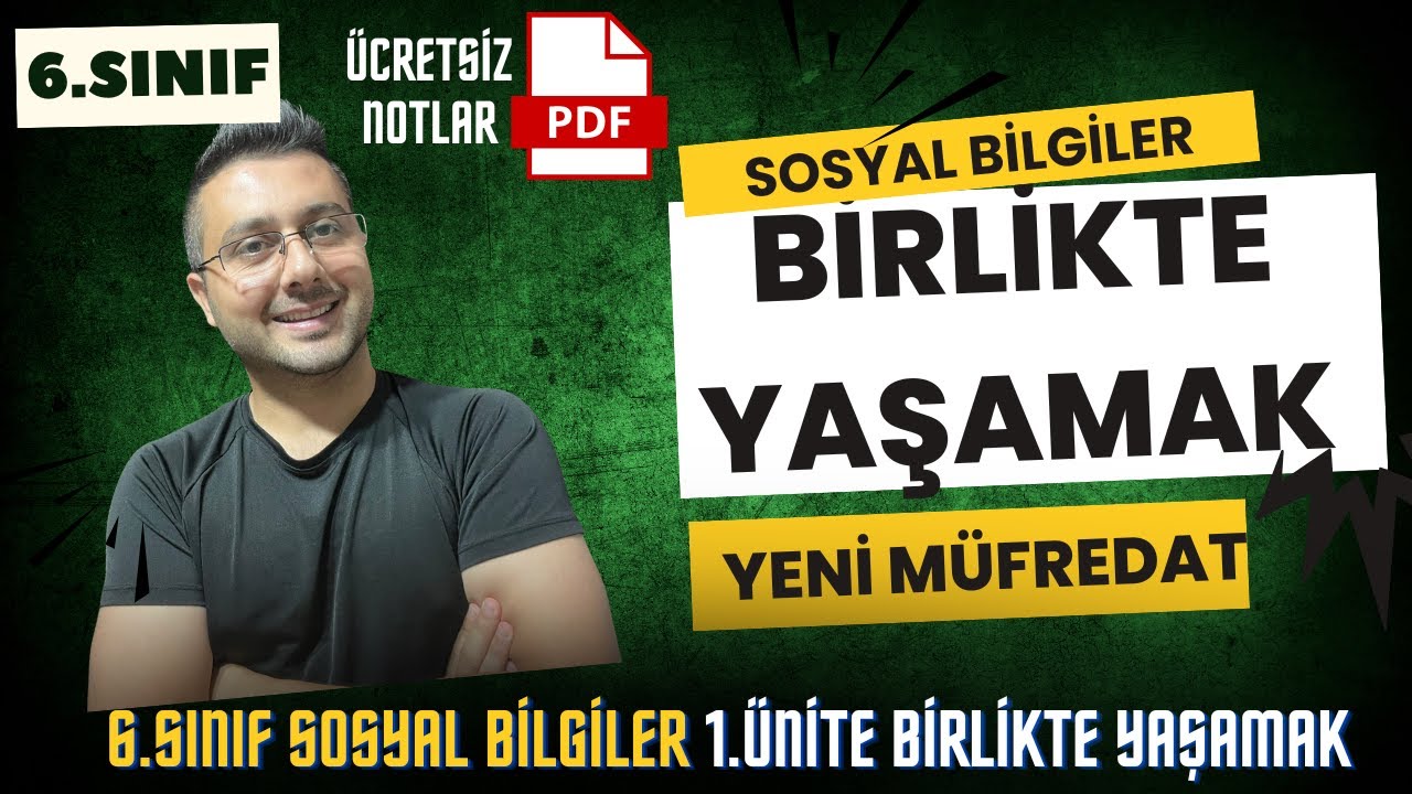 6. Sınıf Sosyal Bilgiler |1. Ünite Birlikte Yaşamak Konu Anlatımı | Yeni Müfredat 2025-2026