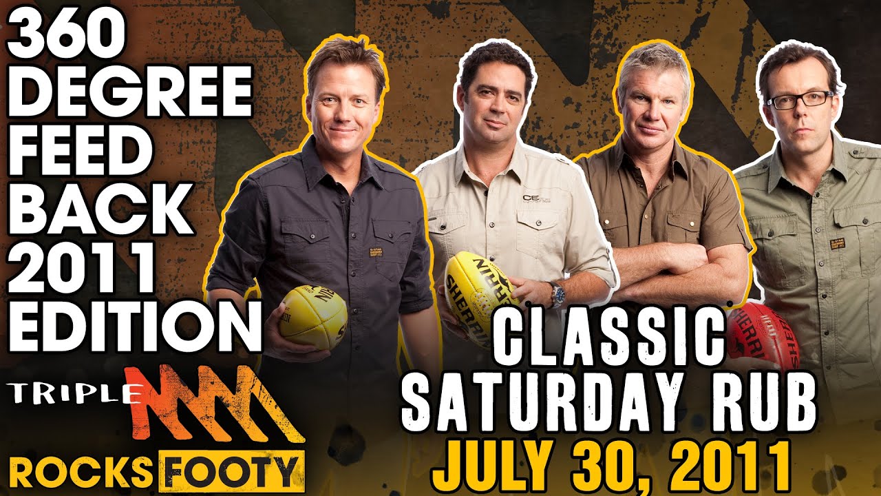 Classic Saturday Rub | 360 Degree Feedback 2011 - Jim, Gaz, Spud & Damo All Cop It! | Triple M Footy
