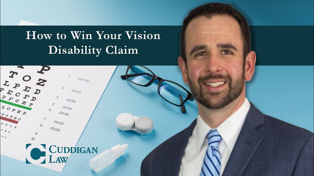 How to Win Your Vision Disability Claim