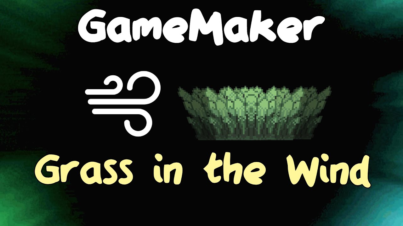 Grasses Swaying in the Wind in GameMaker