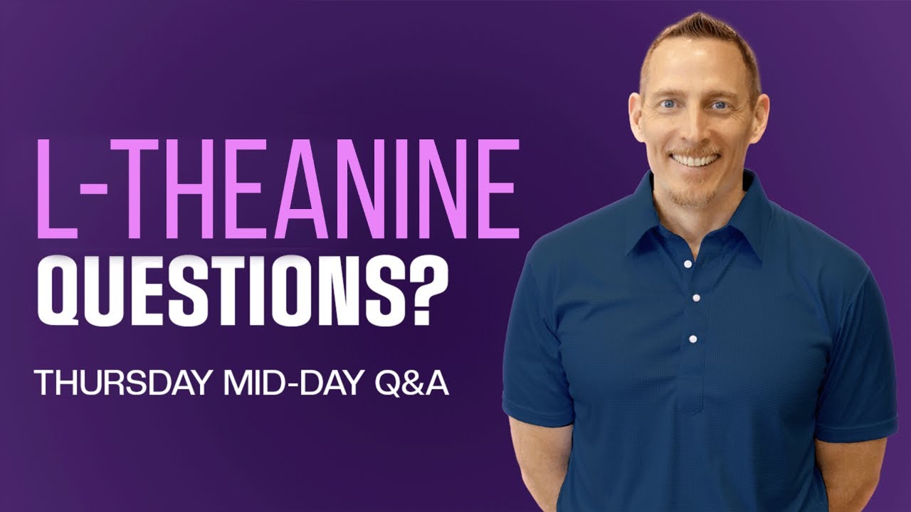 Your L-Theanine Questions Answered! | PDOB Thursday Mid-Day Q&A