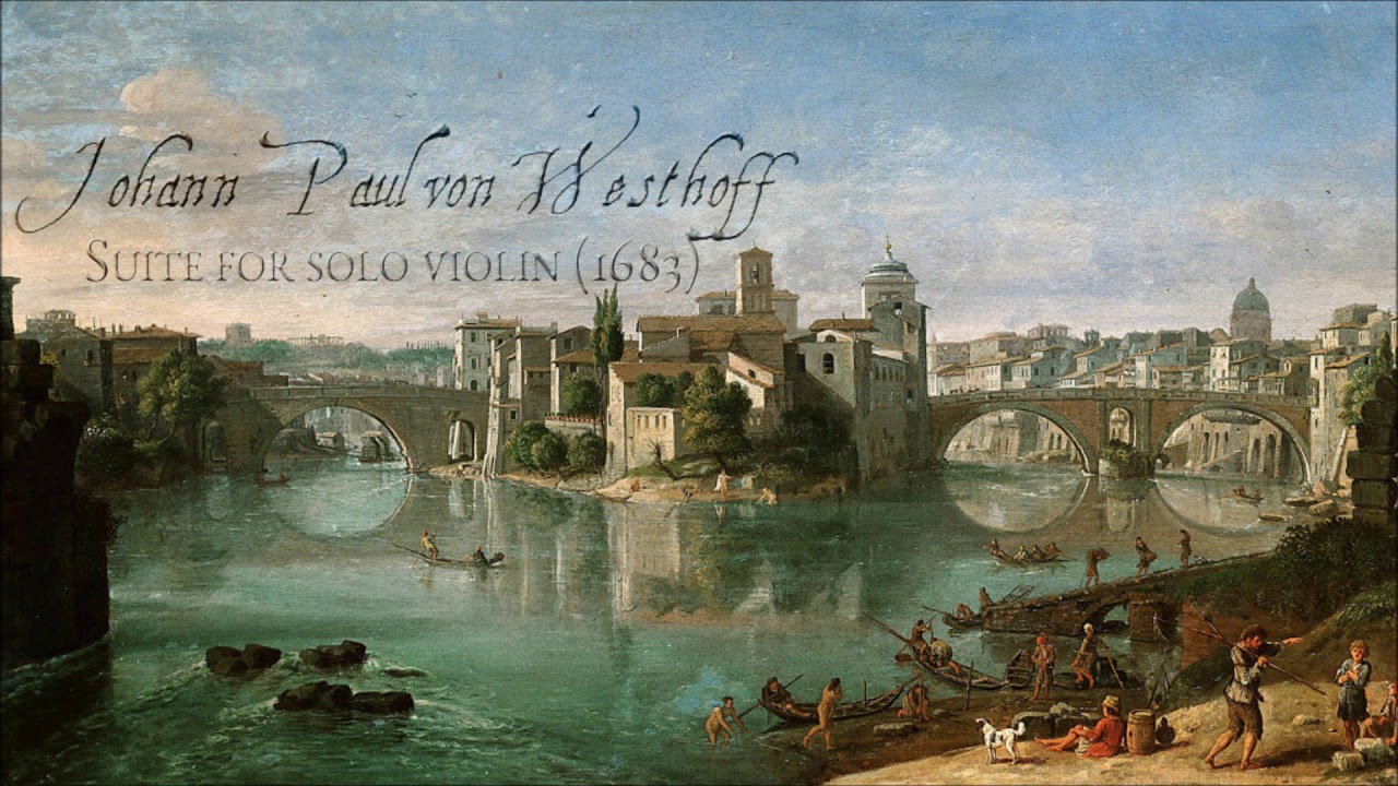 J.P. von Westhoff - Suite for solo violin in A (1683)