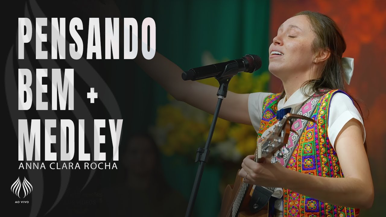 Anna Clara Rocha | Pensando Bem + Medley (Ao Vivo)