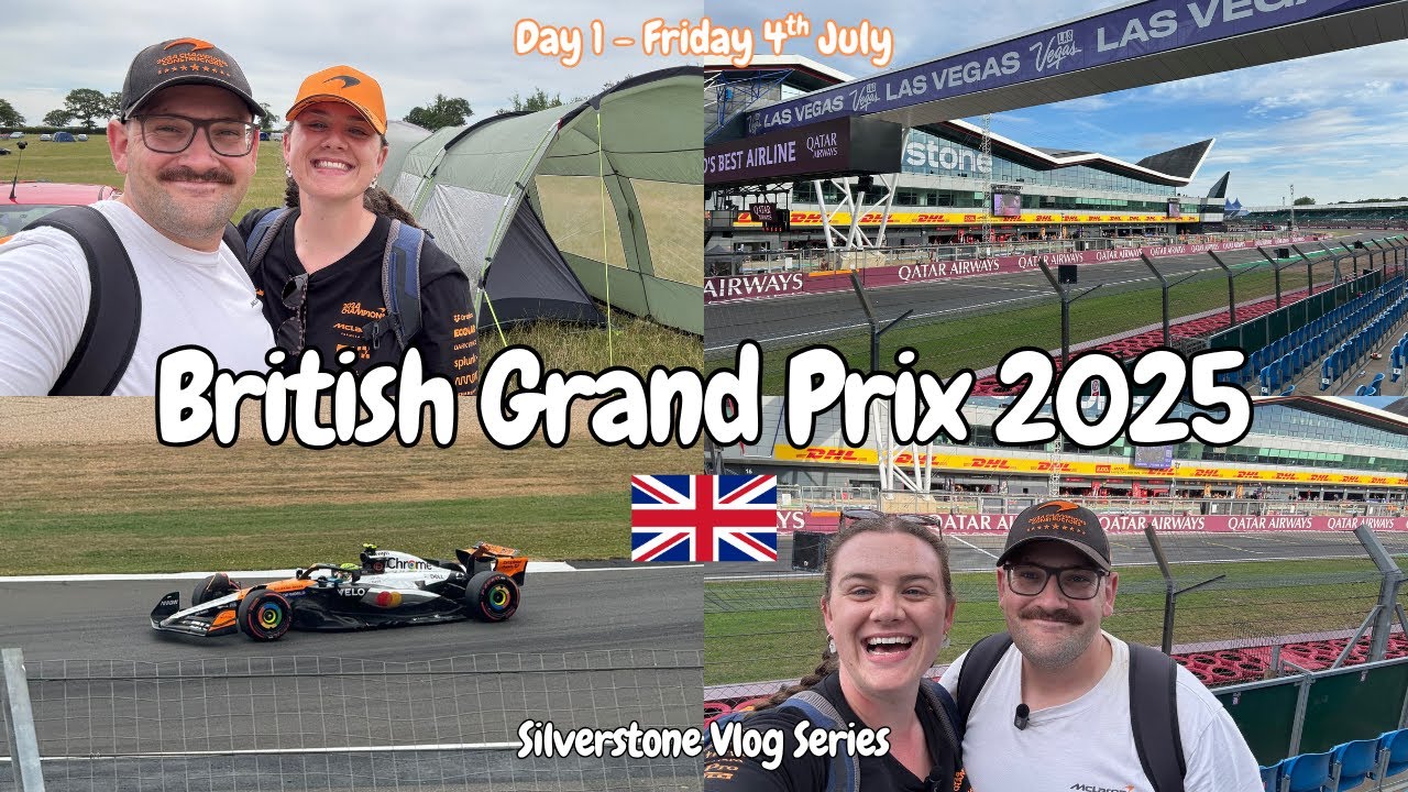 Silverstone 2025!!!! Friday 4th July - Travel Day, FP1 and FP2