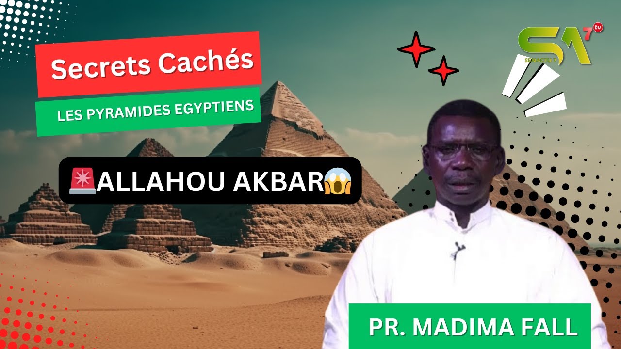Pr. Madiama Fall 🛑Secret cach&eacute;s sur les pyramides Egyptiens