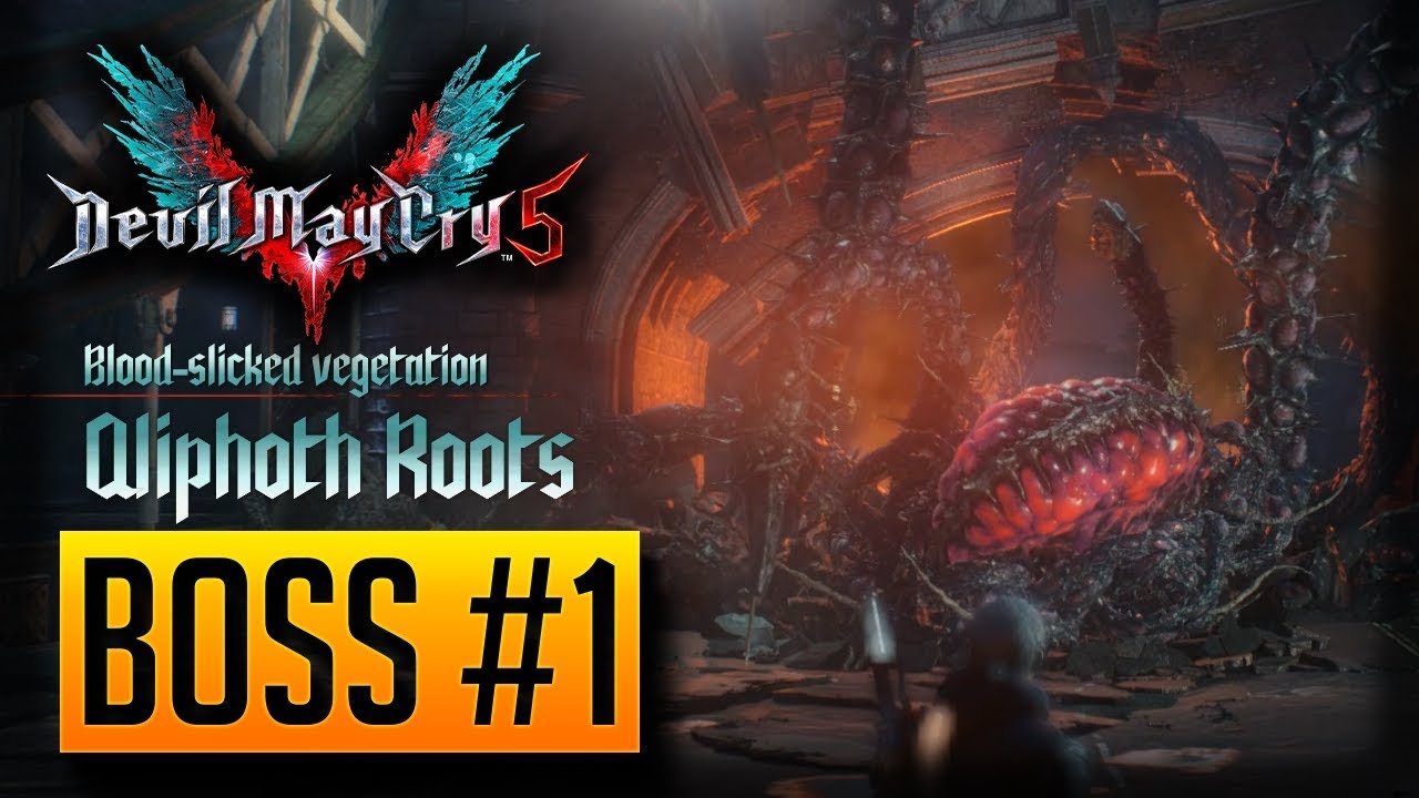 Devil May Cry 5 Qliphoth Roots Boss Fight - Boss#1 (DMC5)