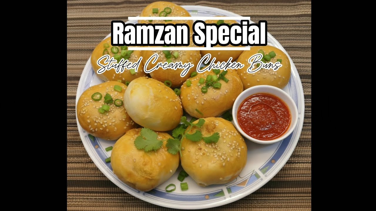 Stuffed Creamy Chicken Buns | Ramzan Special | Zahra's Yummy Life 