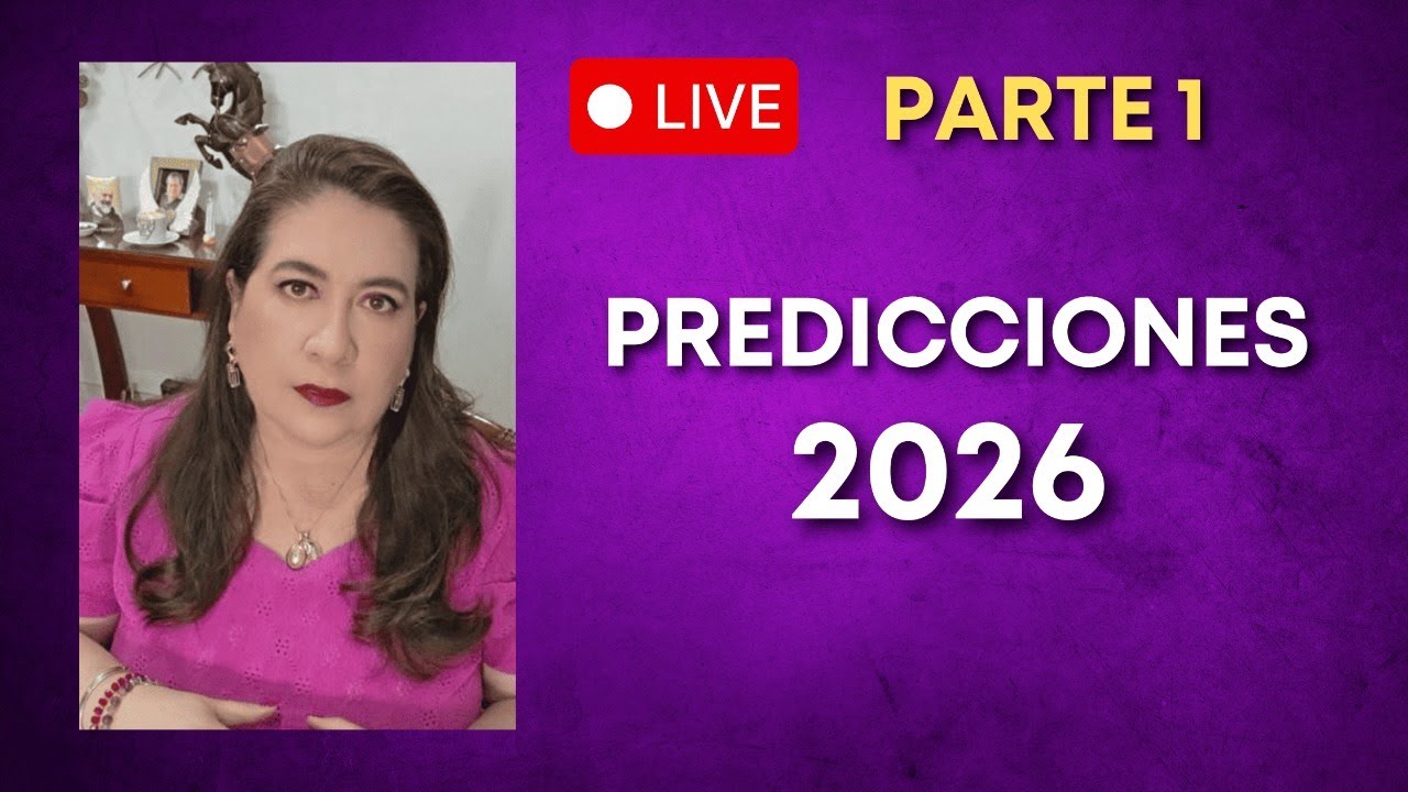 EN VIVO: PREDICCIONES 2026 - PARTE 1