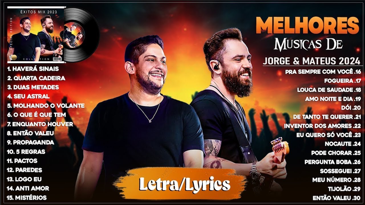 Jorge & Mateus As Melhores Músicas 🔥🔥🔥🔥