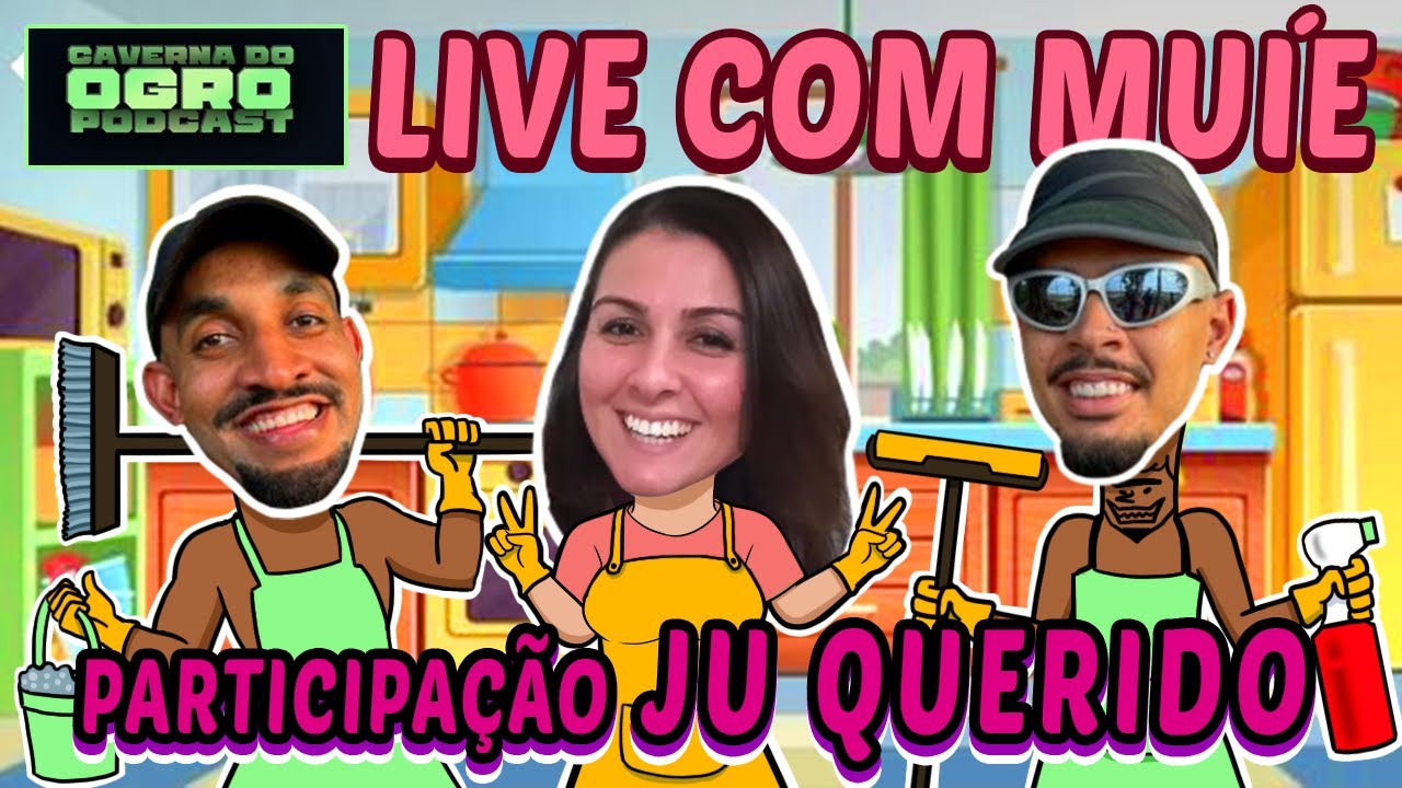 LIVE COM MU&Iacute;E - PART. JU QUERIDO - CAVERNA DO OGRO PODCAST
