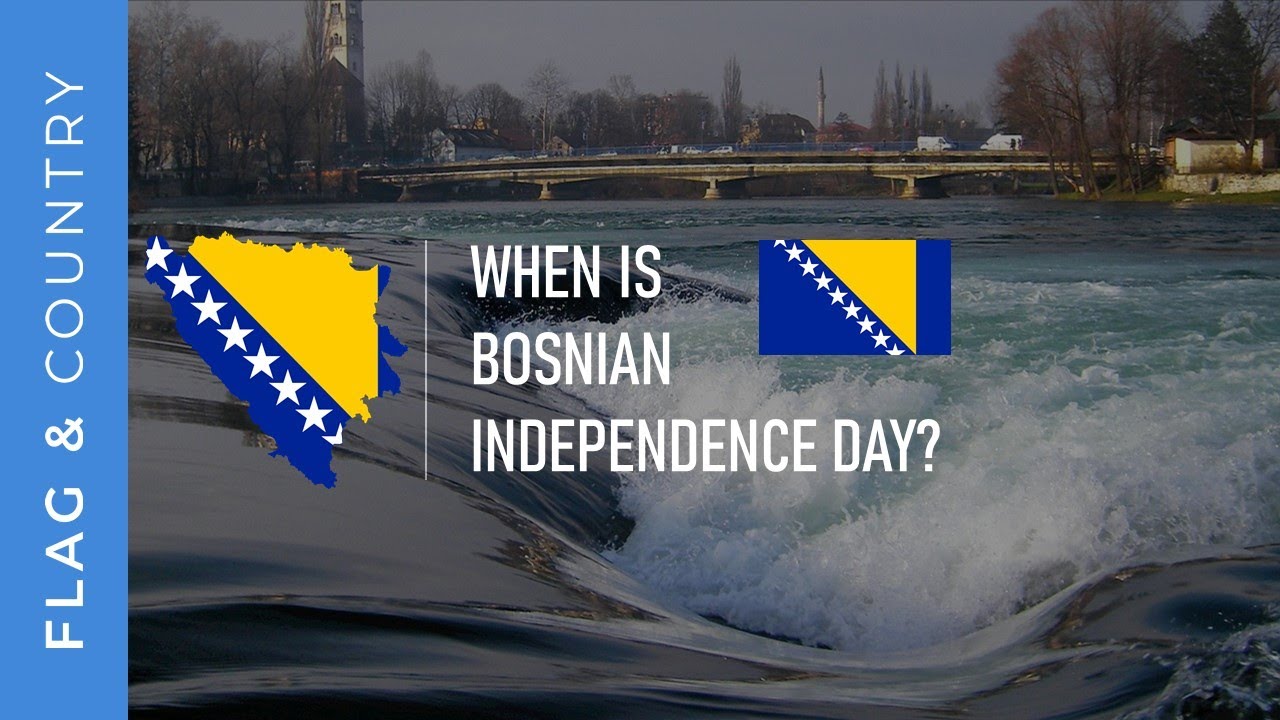 When is Bosnian Independence Day? │ Flag and Country