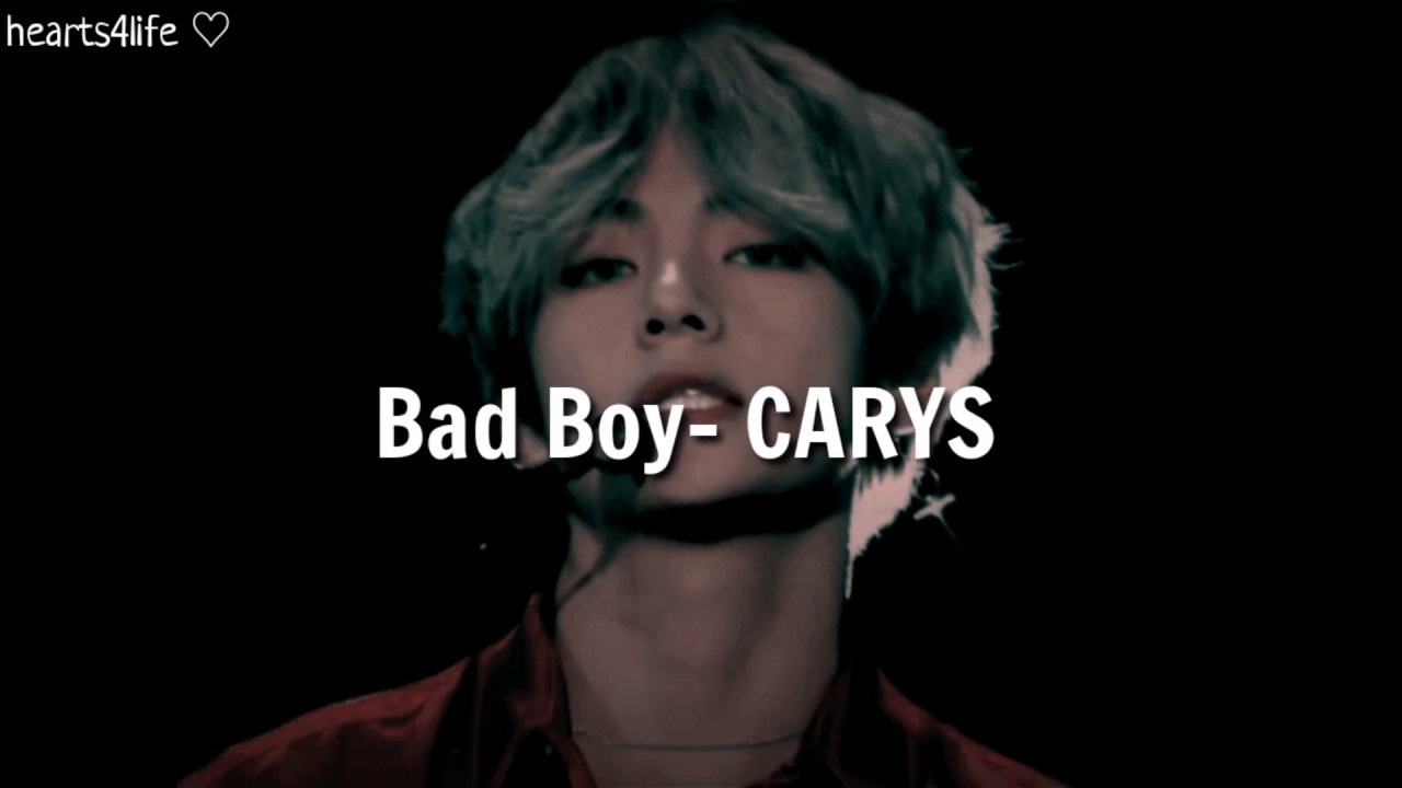 Bad Boy- CARYS|| LYRICS