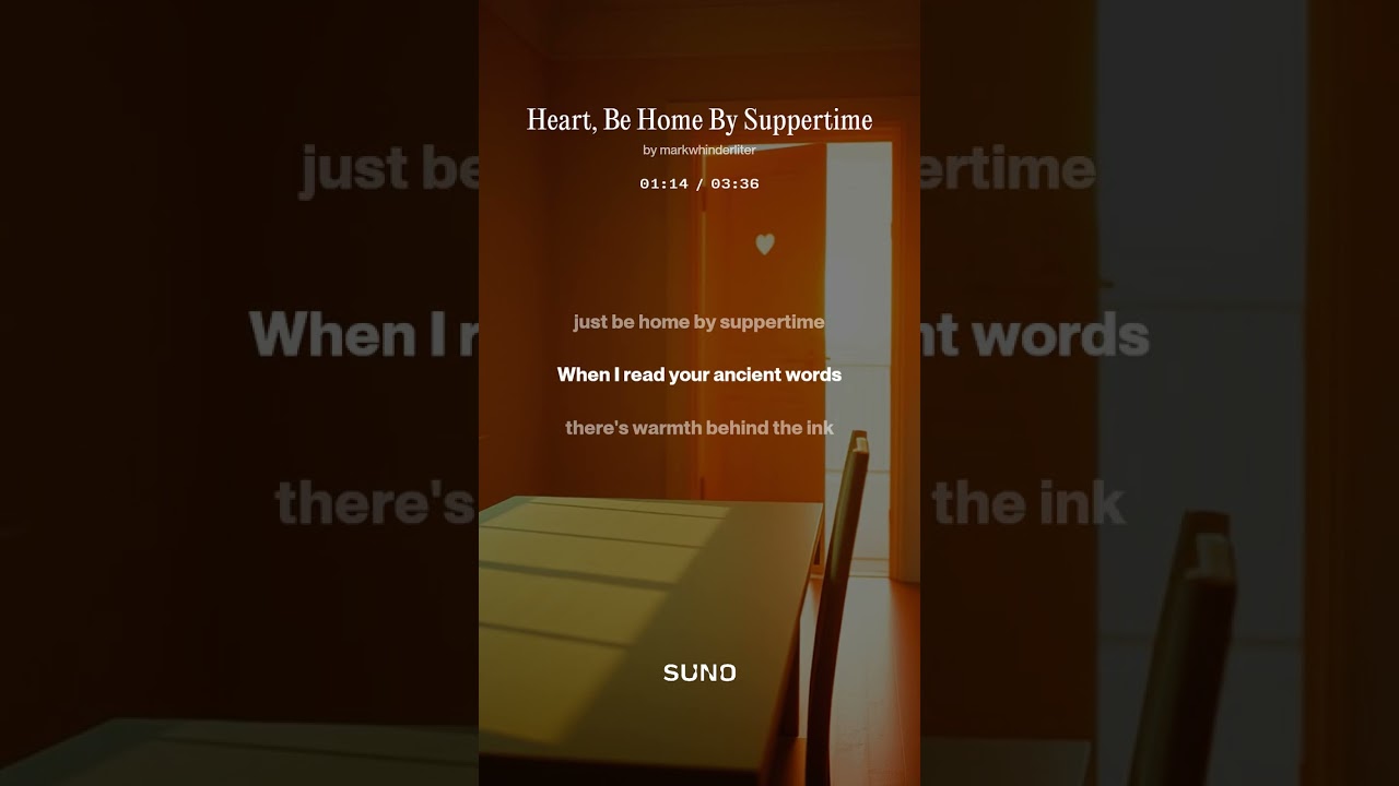 Heart, Be Home By Suppertime