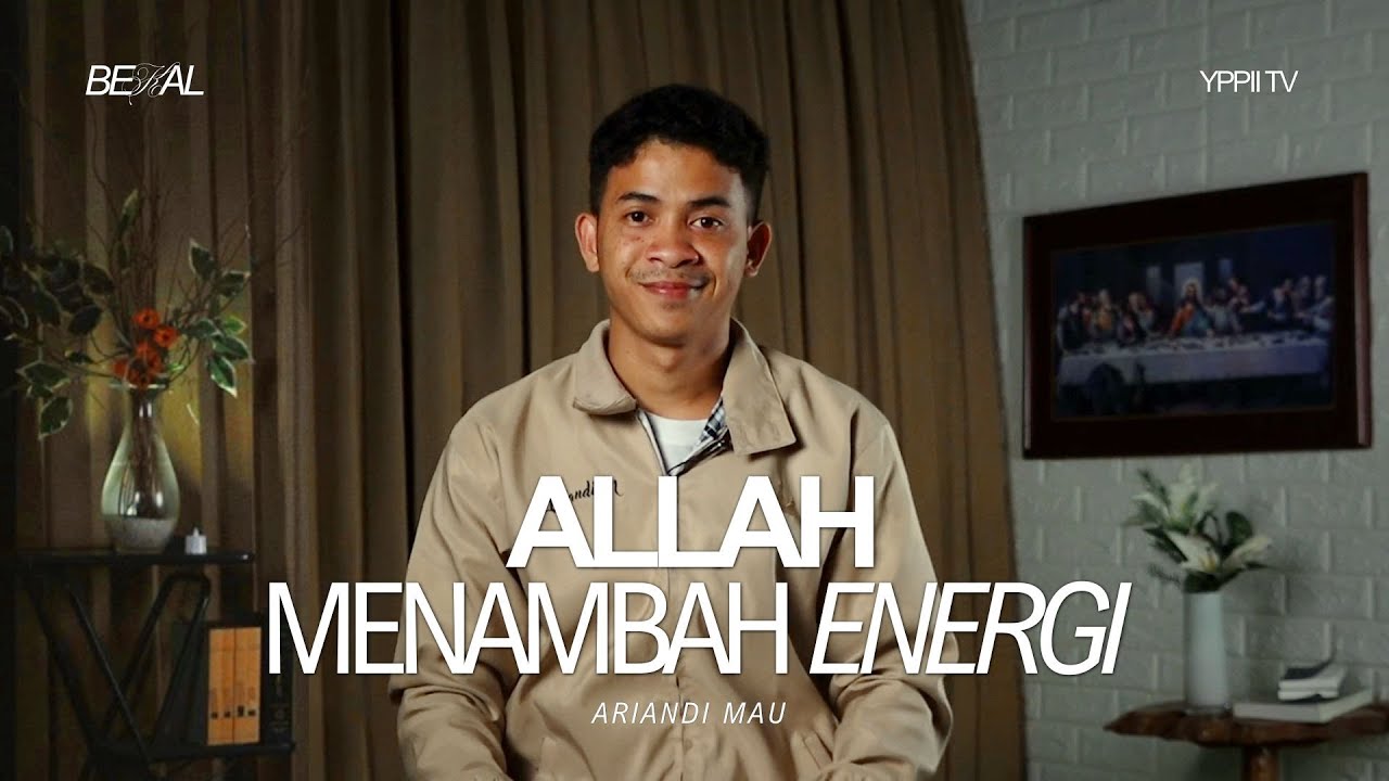 ALLAH MENAMBAH ENERGI | Ariandi Mau | BEKAL | YPPII TV
