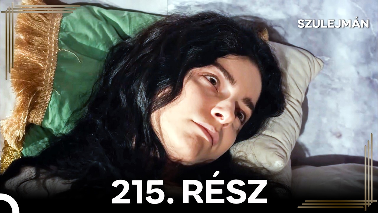 Szulejmán 215 Epizód (Magyar Szinkron)