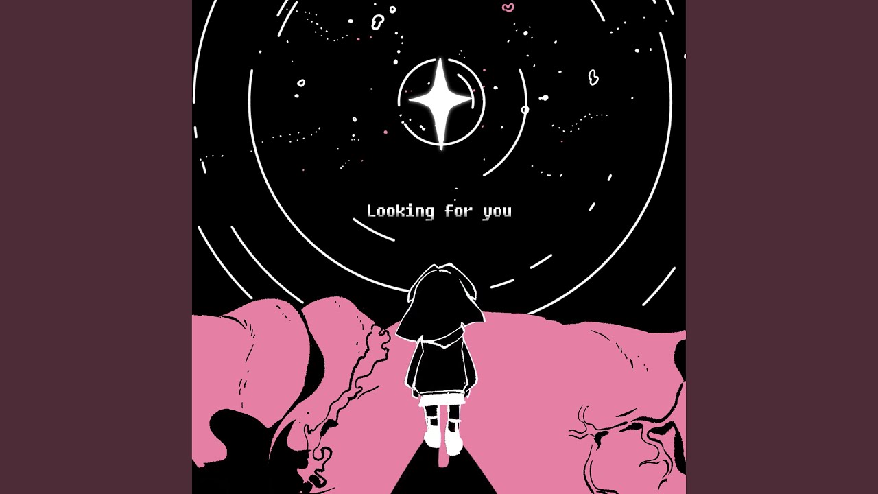 Looking for you (내 마음이 너에게 닿기를)