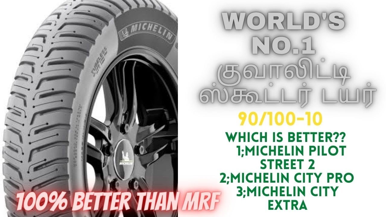 #michelin || SCOOTER TYRES|| BETTER THAN ALL BRANDS #90/100-10 #tamil review