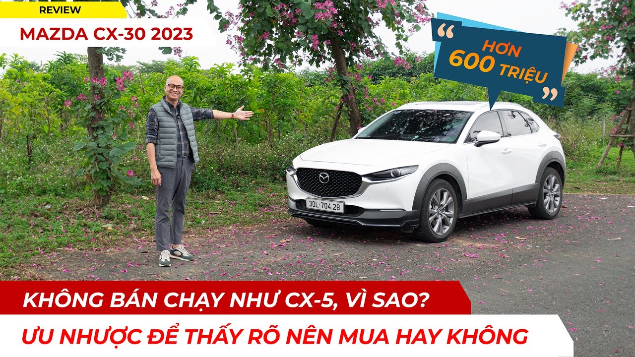 Mazda CX 30: Lựa chọn khác biệt liệu có đáng giá, đánh đổi gì để được gì? |Vietnam Road Trip
