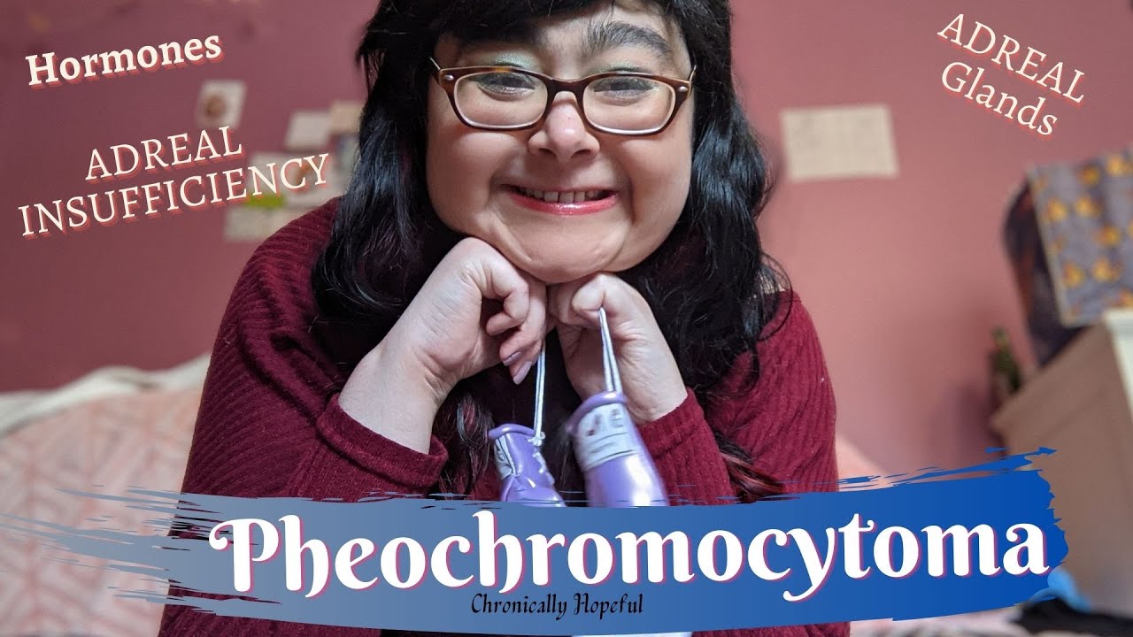 Pheochromocytoma Attacks and More: Educational Video And Sharing My Personal Story