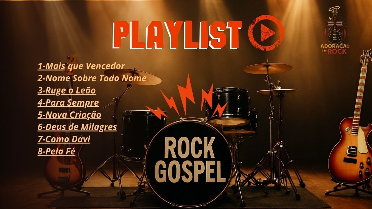 Playlist- Adora&ccedil;&atilde;o em Rock 🎸 | Rock Gospel Poderoso e Louvor para Exaltar a Deus&rdquo;