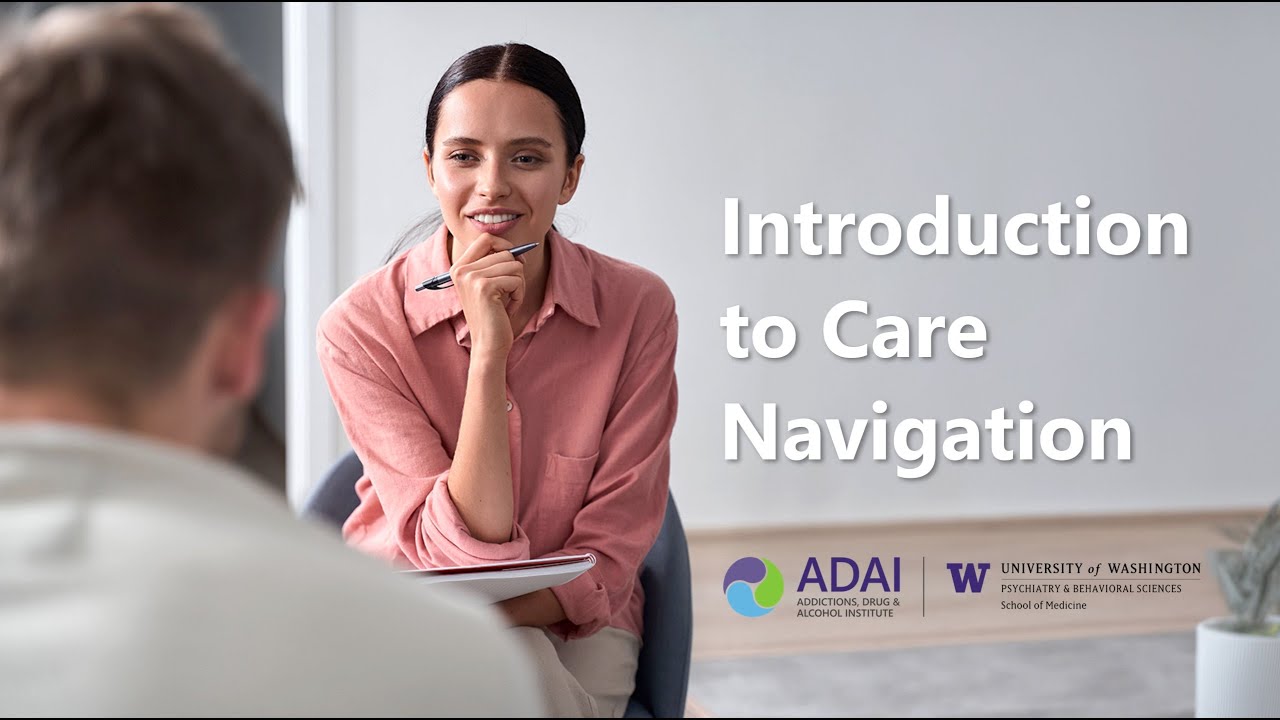 Introduction To Care Navigation | Care Navigator Training Series