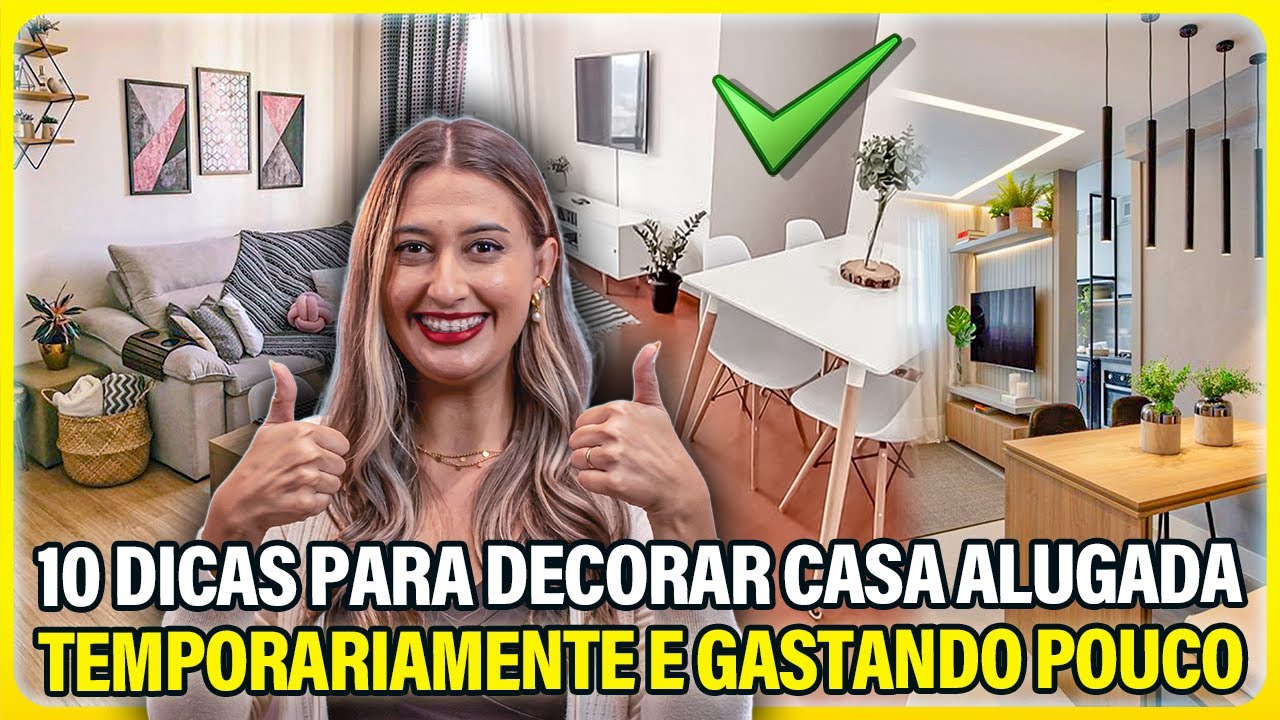 10 DICAS para Decorar a Casa Alugada Temporariamente e Gastando Pouco