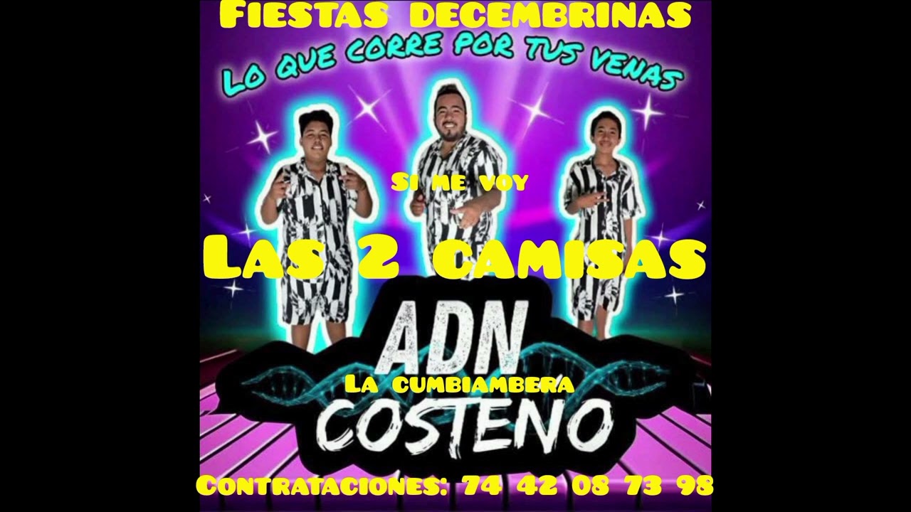 Grupo ADN Costeño/ Fiestas Decembrinas/popurrí en vivo/ La cumbiambera/Si me voy/Las dos camisas