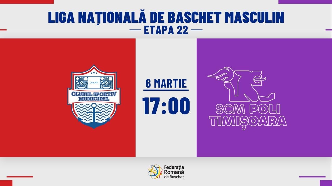 Liga Nationala de Baschet Masculin 25/26 - CSM Galați vs CS SCM Politehnica Timișoara
