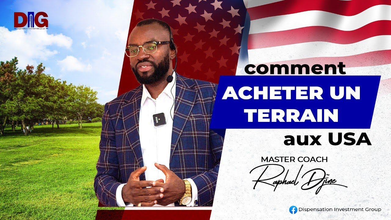 Comment acheter un terrain au Etats-Unis - Raphael Djine - The Glorious Show - DIG