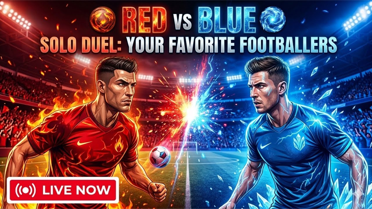 🔴 RED vs BLUE 🔵 Solo Duel: Your Favorite Footballers  LIVE