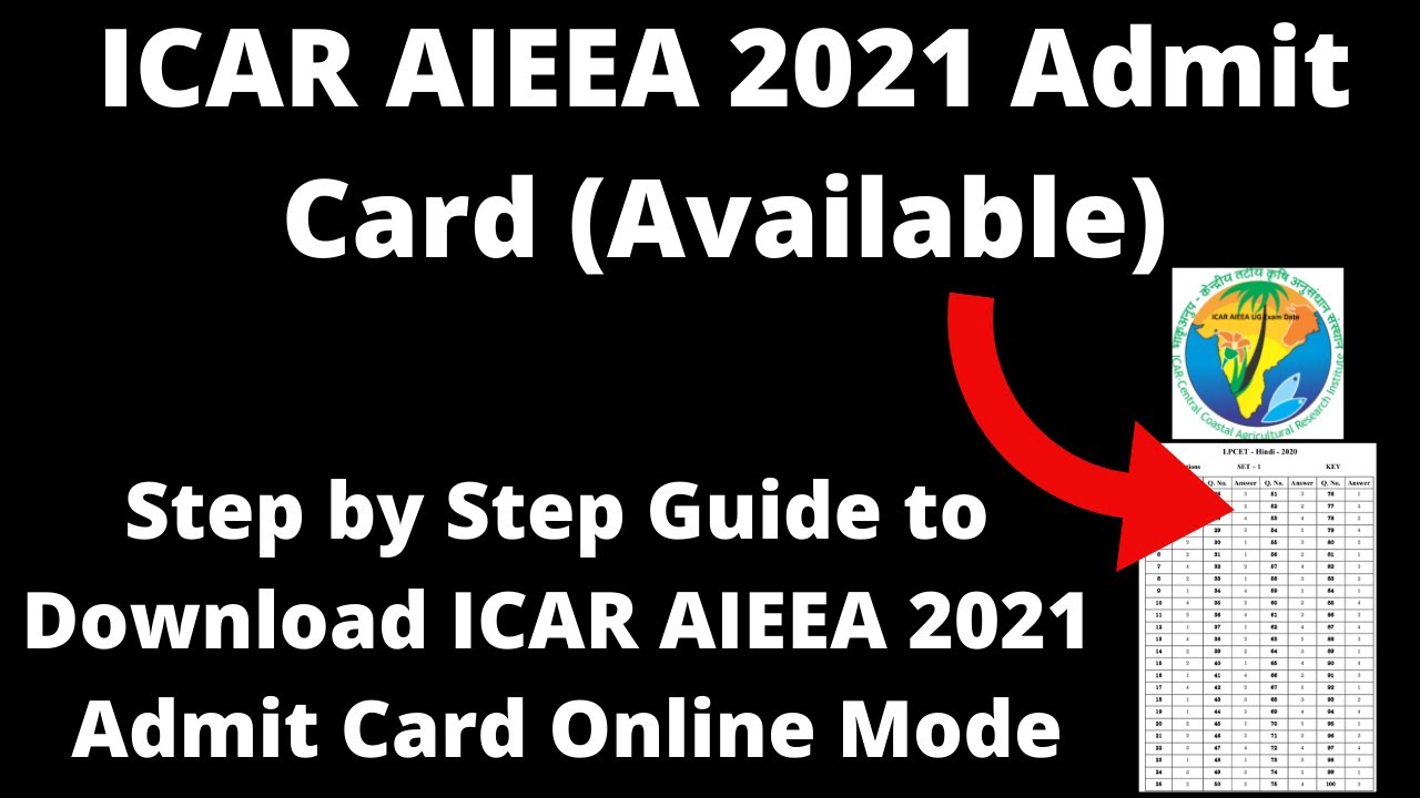 ICAR AIEEA 2021 Admit Card (Available) - How to Download ICAR AIEEA 2021 Admit Card Online Mode