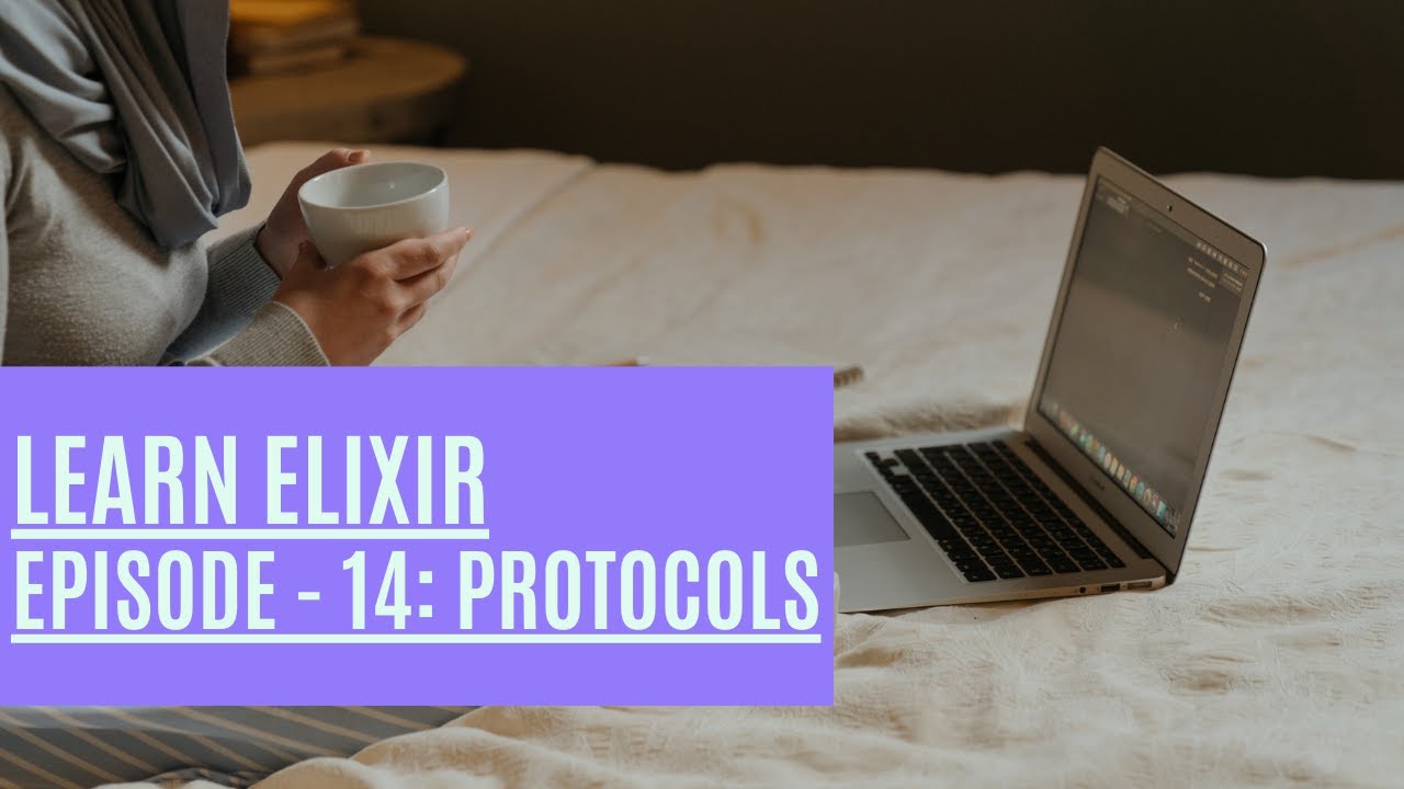 Elixir Episode 14: Creating and Using Protocols
