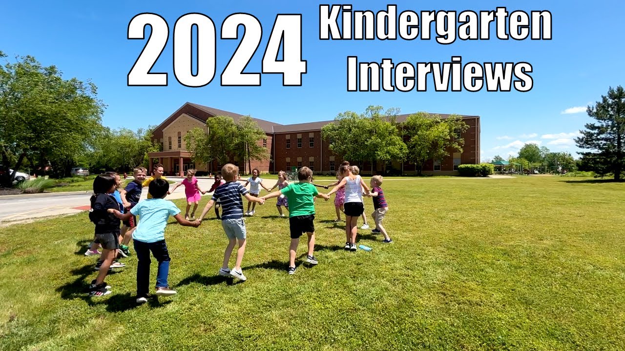 2024 Kindergarten Interviews