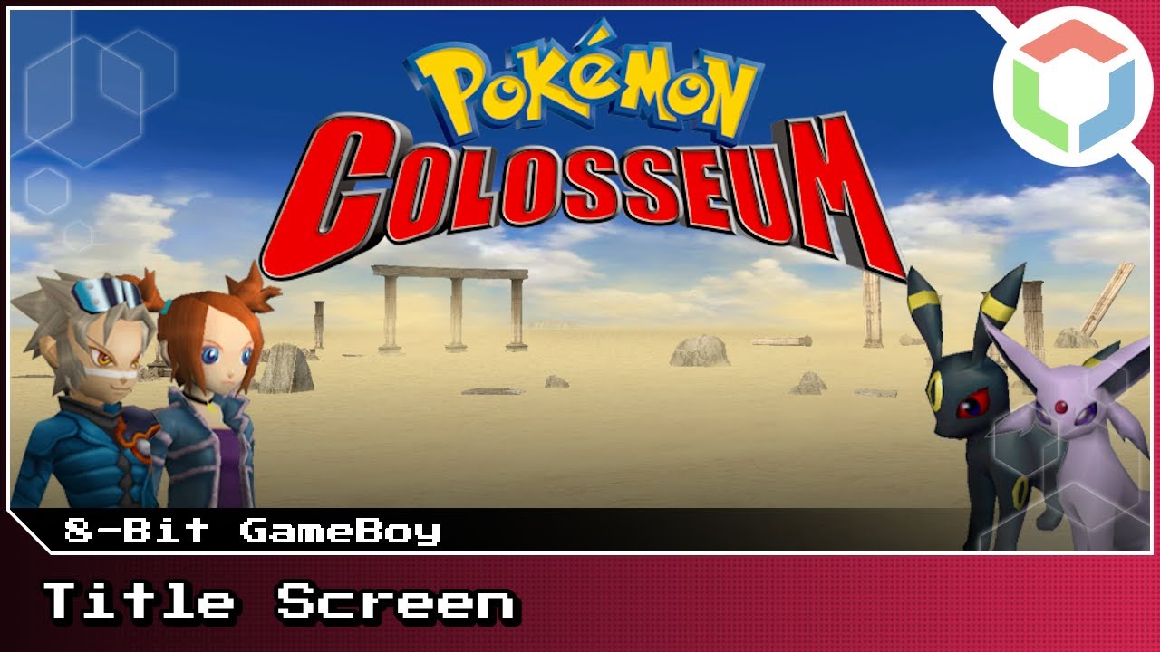 Title Screen [8-bit GameBoy] | Pokémon Burning Colosseum