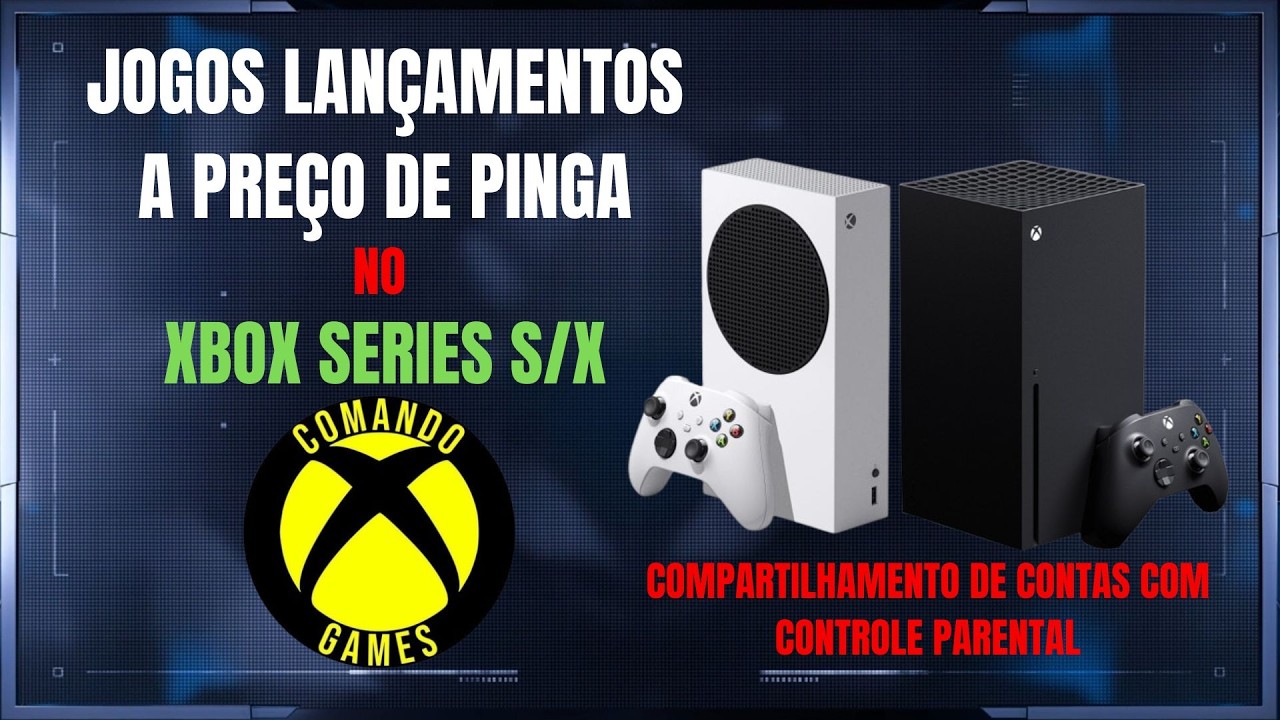 Jogue Pagando MUITO BARATO no Xbox Series S/X - Contas Parentais