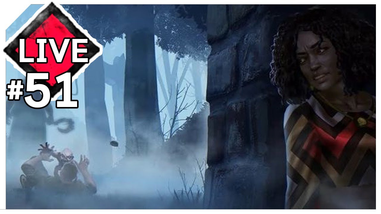LIVE - Dead By Daylight #51 - ฉันจะกลับมาจู๊คให้ได้เล้ย