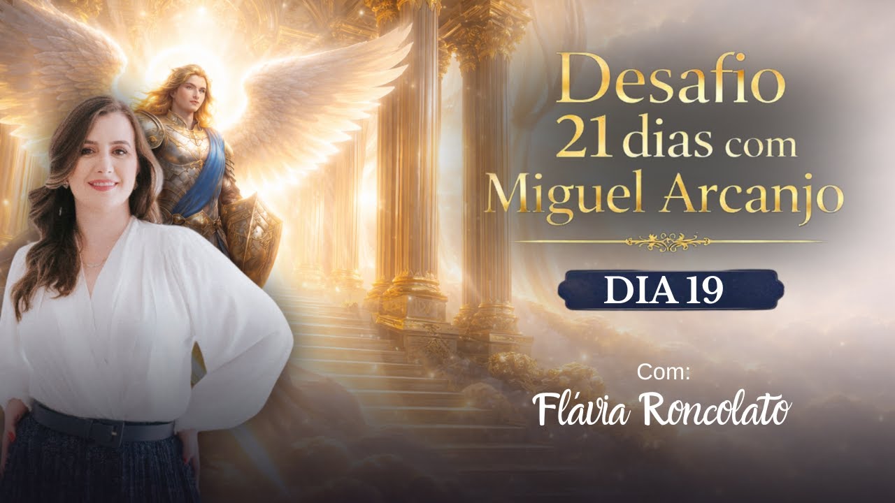 Desafio 21 dias Ancanjo Miguel - 19º dia